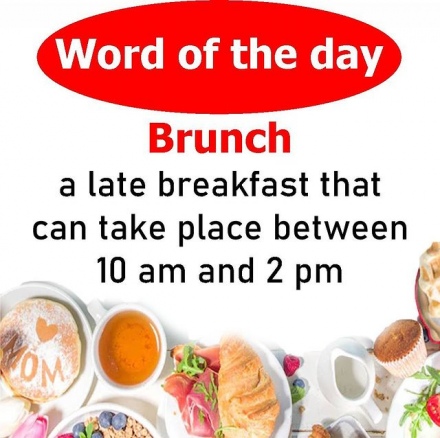 Word of the day - BRUNCH